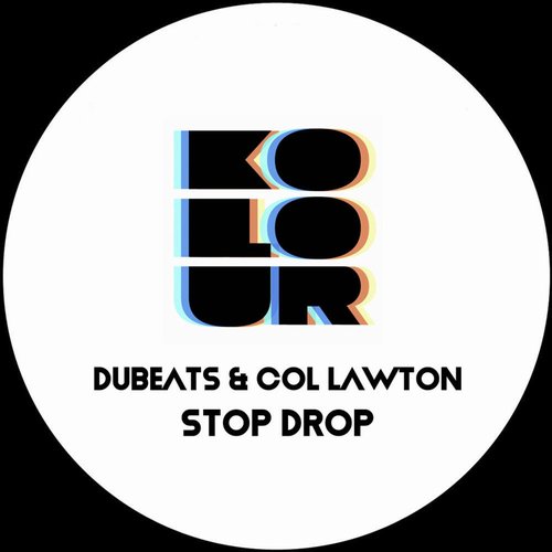 DuBeats, Col Lawton - Stop Drop [KRD331]